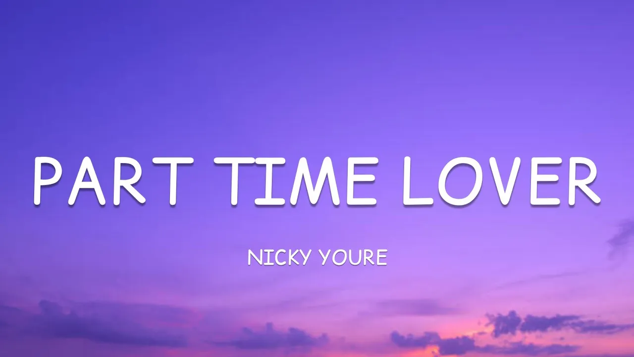 Nicky Youre - Part Time Lover (Lyrics)🎵