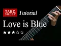 Love is Blue - Guitar Lesson + TAB
