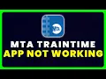 MTA Train Time App Not Working How to Fix MTA TrainTime App Not Working