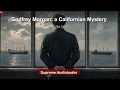 Godfrey Morgan: a Californian Mystery by Jules Verne - Full Audiobook