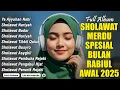Download Lagu SHOLAWAT SPESIAL  BULAN MAULID NABI 2025 | Ya Ayyuhannabi - Sholawat Jibril - Sholawat Populer 2025