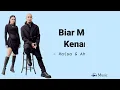 Biar Menjadi Kenangan – Raisa dan Ahmad Dhani ( Lirik lagu )