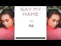 Download Lagu Niki - Say My Name Lyrics