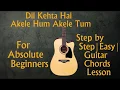 Dil Kehta Hai | Akele Hum Akele Tum | Guitar Chords N Strumming Lesson | Easy Step By Step