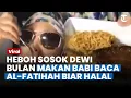 Download Lagu Wanita Buat Tutorial Makan Babi Supaya Halal, Dewi Bulan: Baca Al-Fatihah