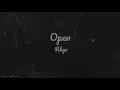 Open - Rhye (Lyric Video)