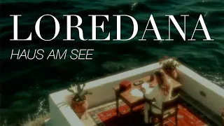 LOREDANA - HAUS AM SEE (OFFICIAL LYRIC VIDEO)