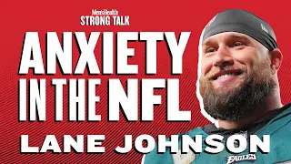 Eagles Star Lane Johnson on Performance Anxiety & Life After Football | Strong Talk | Men's Health