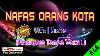 Download Nafas Orang Kota by Uk's [Original Audio-HQ] | Karaoke Tanpa Vokal MP3