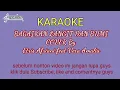 Download Lagu KARAOKE BAGAI LANGIT DAN BUMI - VERSI KOPLO - ANNIDA NIRWANA