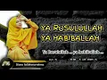 Download Lagu Ya Rasulullah Ya Habibballah_Diana (full lirik)