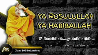 Download Ya Rasulullah Ya Habibballah_Diana (full lirik) MP3