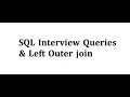 SQL Interview Queries Left Outer join