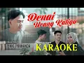 Download Lagu DENAI URANG KATIGO - Pinki Prananda (Official Music Karaoke)