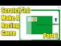 Scratch 3 0 - Racing Game