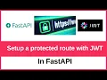 How to setup protected routes in FastAPI with help of JWT access tokens