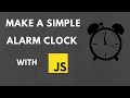 How to make alarm clock with javascript