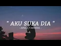Download Lagu AKU SUKA DIA - AINAN TASNEEM (OFFICIAL LIRIK VIDIO)