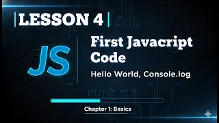 4 First JavaScript Code Hello World Console log