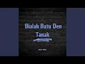 Download Lagu Bialah Batu Den Tanak (Remix)