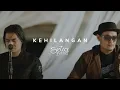 Download Lagu Setia Band - Kehilangan | Official Music Video