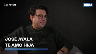DENSO Ep. 16 -  José Ayala, Te Amo Hija