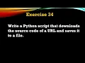 Exercise - Write a Python script that downloads the source code of a URL and saves it to a file