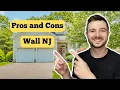 Top 3 PROS and CONS of Living in Wall NJ Moving to Wall NJ