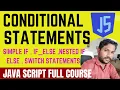 CONDITIONAL STATEMENTS SIMPLE IF IF-ELSE ELSE-IF LADDER IN JAVA SCRIPT SCRIPT