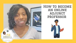 How to Become an Online Adjunct Professor I Candace Chambers I Ask Candace C