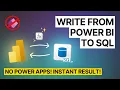 Write Data From Power BI Report to SQL Database NATIVELY No PowerApps See Written Data Instantly
