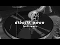 dibalik awan (Lo-Fi Remix)