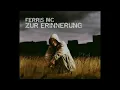 Ferris MC - Zur Erinnerung
