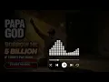 PAPA GOD BORROW ME 5 BILLION — Hunger Will Kill Me (Hold Satan Responsible) | Lyrics Video