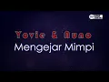 Download Lagu Yovie \u0026 Nuno - Mengejar Mimpi ( Karaoke Version )