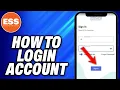 How To Login to ESS Account - Easy Fix