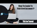 TIAA Cref Login How to Login to TIAA Cref Account in 2 Minutes