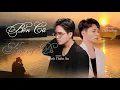 Download Lagu BẾN CŨ KHÔNG ĐÒ | TRỊNH THIÊN ÂN x CHÍ HƯỚNG