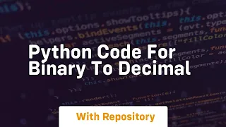 python code for binary to decimal