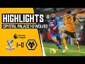 Crystal Palace 1-0 Wolves Highlights