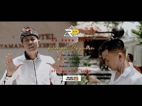 Download MP3 KUANGAN BAYUHAN - AA RAKA SIDAN (Original Music Video)