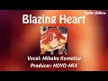 [ROM/KAN] HOYO-MIX - Blazing Heart feat Mikako Komatsu ( Lyrics video ) ( Japanese ver )