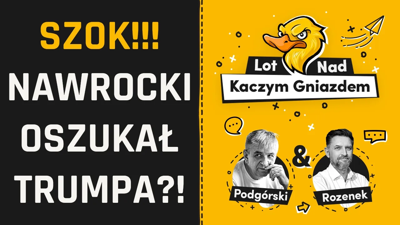 CZY NAWROCKI OSZUKUJE TRUMPA? ZRYTE BERETTY PSYCHOPRAWICY. TARCZYŃSKI NA WOJNIE Z MIGRANTAMI.