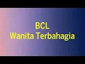 Download Lagu BCL - Wanita Terbahagia - Jiwa Musik