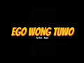 Download Lagu EGO WONG TUWO ( PUSHMA SHAKIRA FT ROYHAN NI AMILLAH) lyrics + lagu ( KUDU ISO KUAT BALUNGAN E