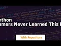 99 Of Python Programmers Never Learned THIS Feature