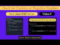 Java Program to Check if a Number is Positive or Negative Solved Class 10 ICSE Java Program