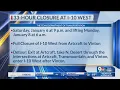 33-hour closure on I-10 West starts Saturday other road closures for week of Dec 31