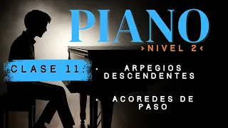 Piano Nivel 2 - Clase 11 (CLASE COMPLETA)