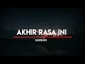Download Lagu Samsons - akhir rasa ini (lirik